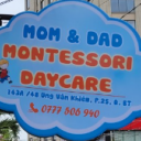 Mẫu Giáo Mom & Dad Montessori Daycare - Bình Thạnh