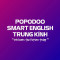 Tiếng Anh PoPoDoo Smart English - Trung Kính