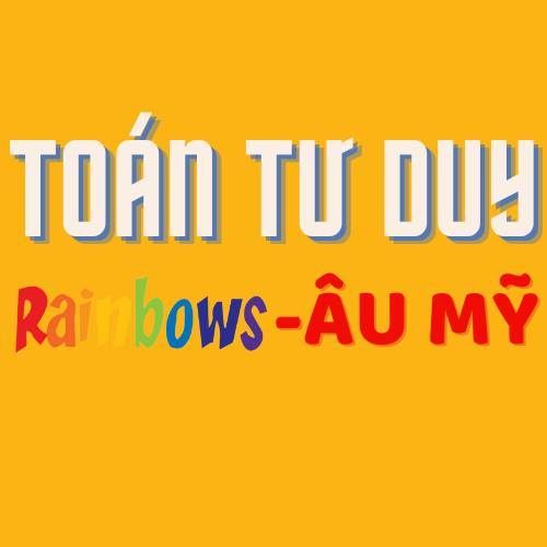 Trung tâm Toán Tư Duy Rainbows Âu Mỹ - Tân Đông Hiệp