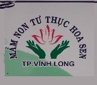 Trường Mầm Non Tư Thục Hoa Sen - Vĩnh Long
