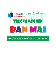 Trường Mầm Non Ban Mai - Tp Hà Tĩnh