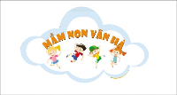 Mầm non Vân Hà Kindergarden - Trần Bình